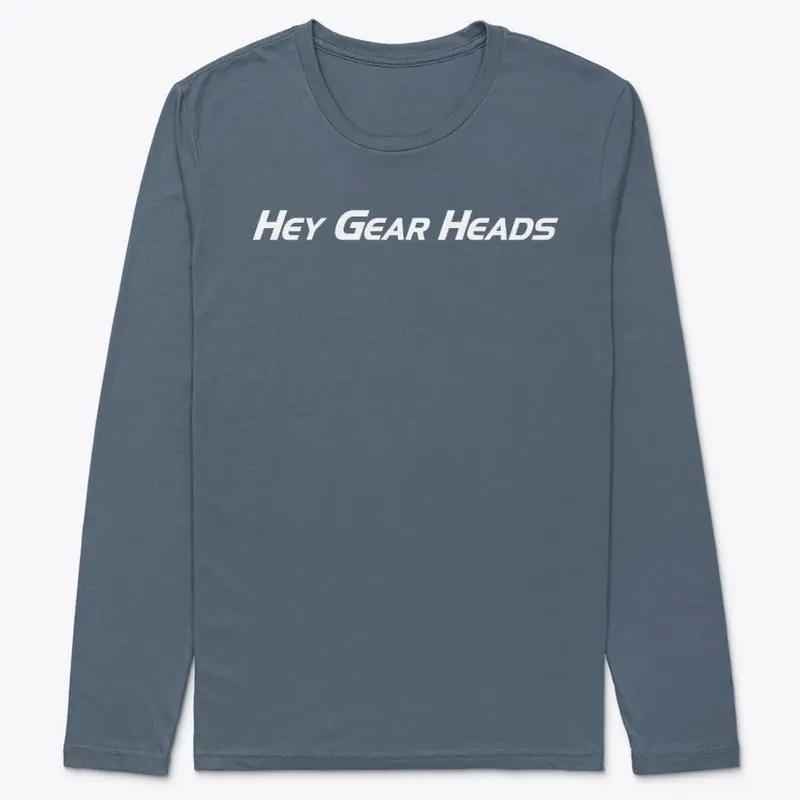 Hey Gear Heads T