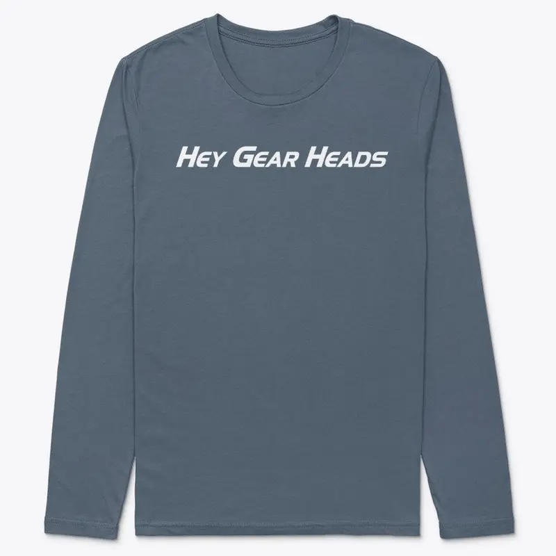 Hey Gear Heads T